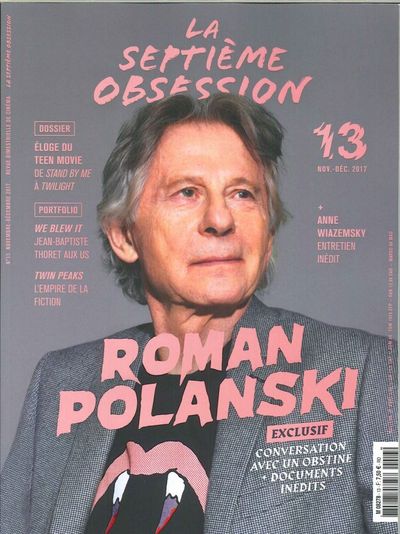 SEPTIEME OBSESSION N 13 ROMAN POLANSKI- NOVEMBRE/DECEMBRE 2017