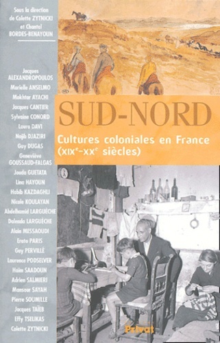 SUD NORD - CULTURES COLONIALES EN FRANCE