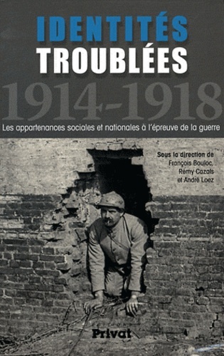 IDENTITES TROUBLEES, 1914-1918 (COLLOQUE)