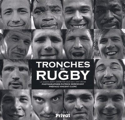 TRONCHES DE RUGBY SAISON 2007/2008 PAR CEUX QUI L´ONT VECUE