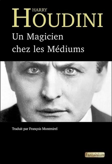 MAGICIEN CHEZ LES MEDIUMS