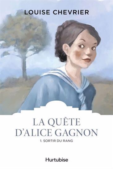 QUETE D´ALICE GAGNON V 01 SORTIR DU RANG