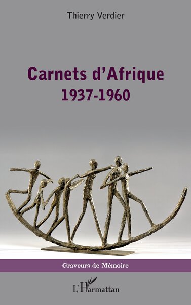 CARNETS D´AFRIQUE - 1937-1960