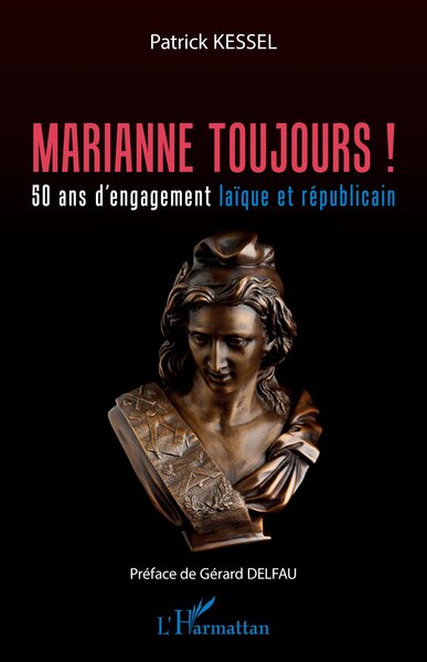 MARIANNE TOUJOURS ! - 50 ANS D´ENGAGEMENT LAIQUE ET REPUBLICAIN