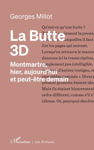 BUTTE 3D - MONTMARTRE, HIER, AUJOURD´HUI ET PEUT-ETRE DEMAIN