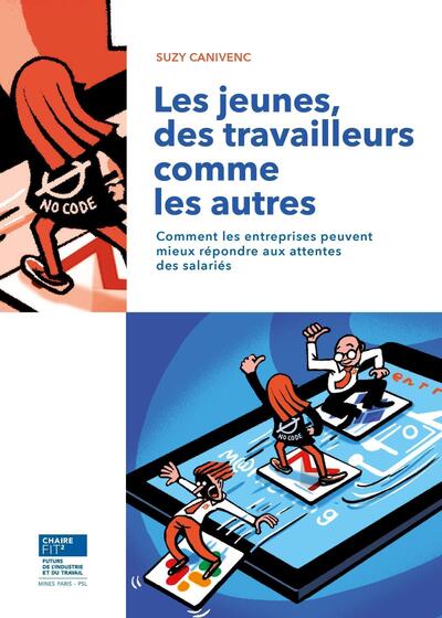 JEUNES, DES TRAVAILLEURS COMME LES AUTRES - COMMENT LES ENTREPRISES PEUVENT MIEUX REPONDRE AUX A