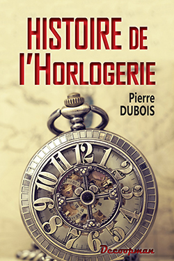 HISTOIRE DE L´HORLOGERIE
