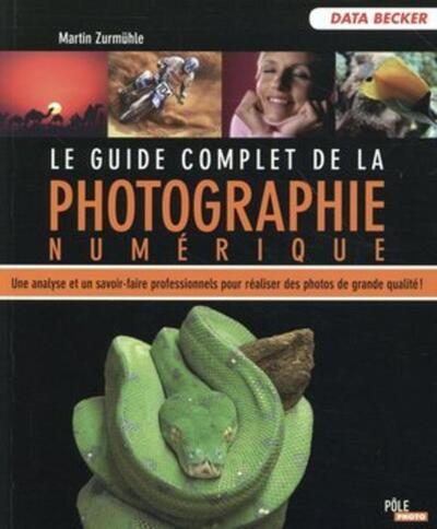 GUIDE COMPLET DE LA PHOTO