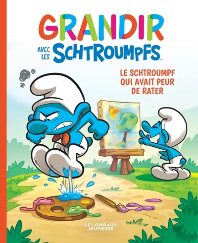 GRANDIR AVEC LES SCHTROUMPFS  - TOME 13 - LE SCHTROUMPF QUI AVAIT PEUR DE RATER