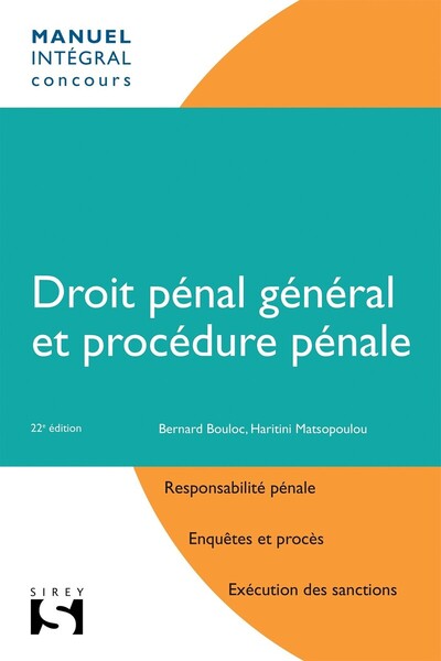 DROIT PENAL GENERAL ET PROCEDURE PENALE - 22E ED.