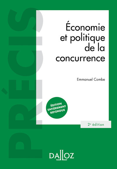ECONOMIE ET POLITIQUE DE LA CONCURRENCE - 2E ED. - PRECIS