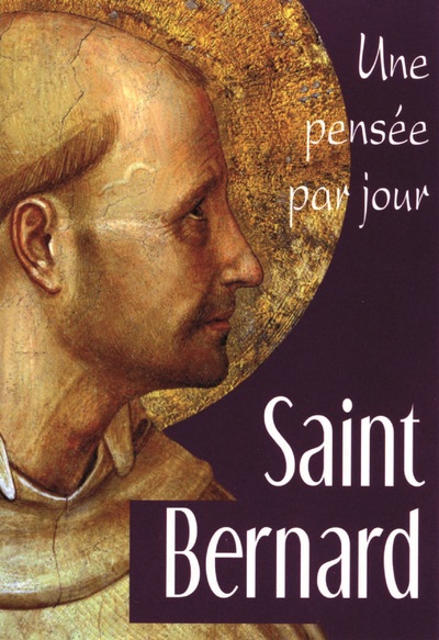 SAINT BERNARD - UNE PENSEE PAR JOUR