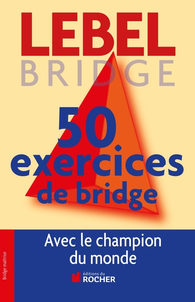 50 EXERCICES DE BRIDGE NED