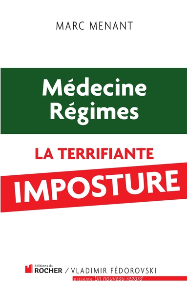 MEDECINE REGIMES LA TERRIFIANTE IMPOSTURE