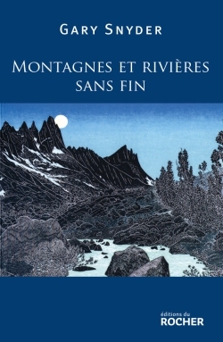 MONTAGNES ET RIVIERES SANS FIN