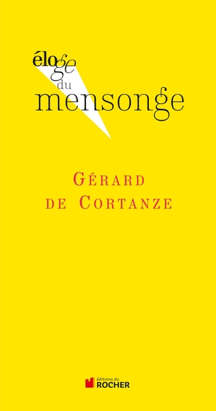 ELOGE DU MENSONGE