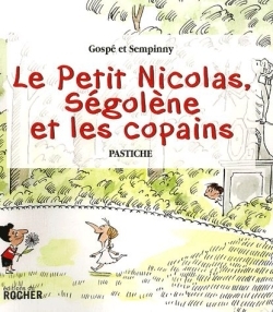 PETIT NICOLAS SEGOLENE ET LES COPAINS