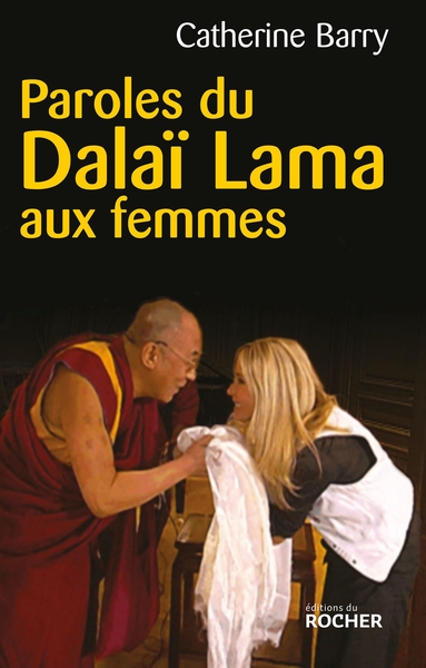 PAROLES DU DALAI LAMA AUX FEMMES DU MONDE