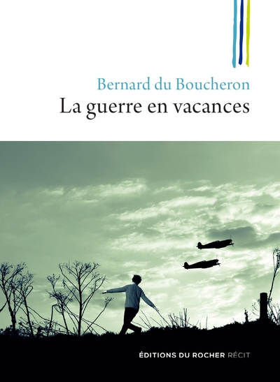 GUERRE EN VACANCES