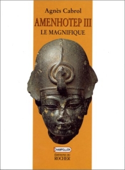 AMENHOTEP III LE MAGNIFIQUE