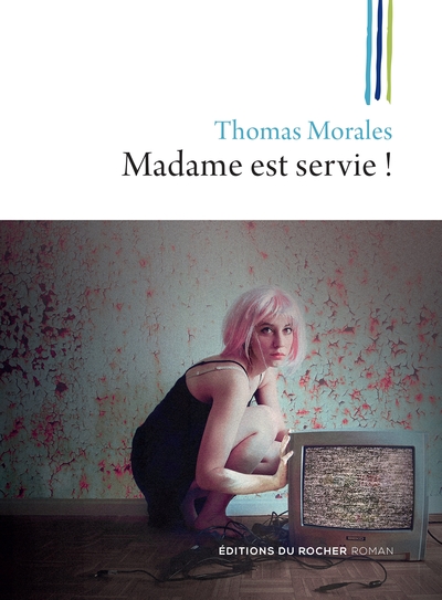 MADAME EST SERVIE !