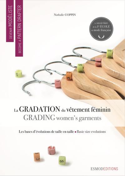 DEVENIR MODELISTE  LA GRADATION DU VETEMENT FEMININ