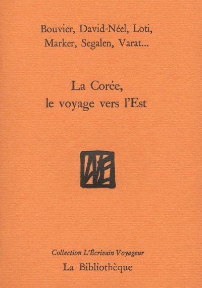 COREE, LE VOYAGE VERS L´EST