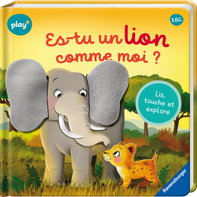 ES-TU UN LION COMME MOI ? - LIS, TOUCHE ET EXPLORE