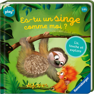 ES-TU UN SINGE COMME MOI ? - LIS, TOUCHE ET EXPLORE