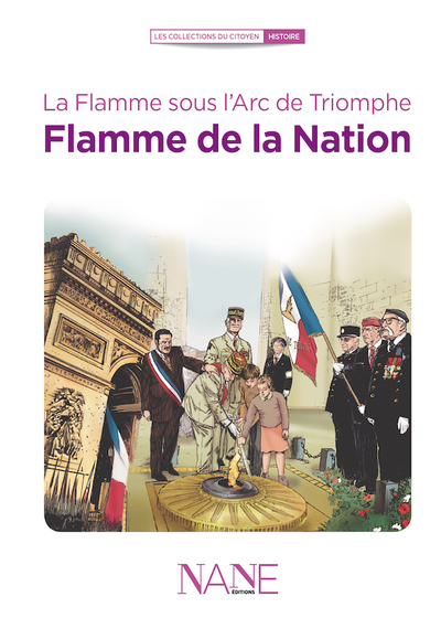 FLAMME SOUS L´ARC DE TRIOMPHE, FLAMME DE LA NATION