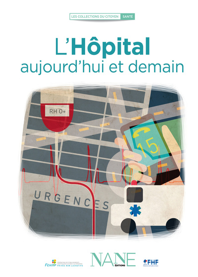 L´HOPITAL AUJOURD´HUI ET DEMAIN