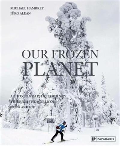 OUR FROZEN PLANET /ANGLAIS