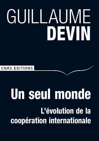 SEUL MONDE. L´EVOLUTION DE LA COOPERATION INTERNATIONALE