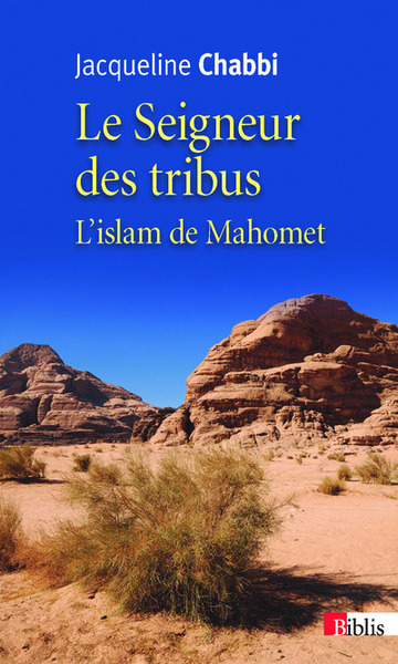 SEIGNEUR DES TRIBUS. L´ISLAM DE MAHOMET