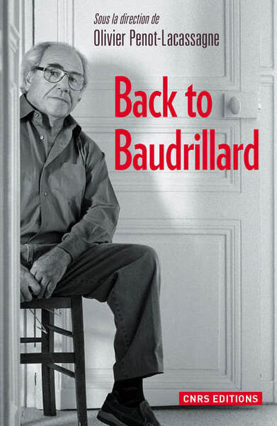 BACK TO BAUDRILLARD