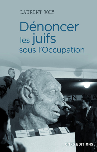 DENONCER LES JUIFS SOUS L´OCCUPATION