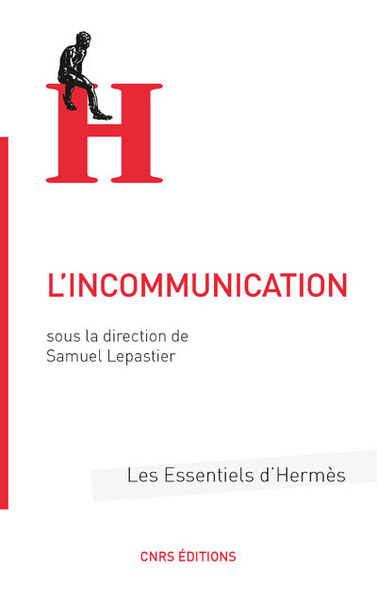 INCOMMUNICATION DANS TOUS SES ETATS (L´)