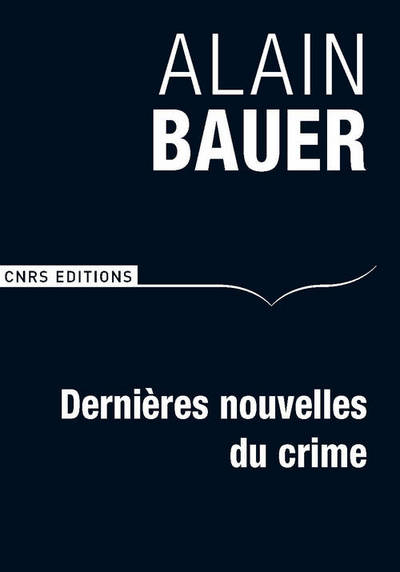 DERNIERES NOUVELLES DU CRIME