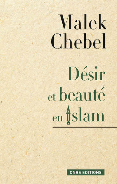 DESIR ET BEAUTE EN ISLAM