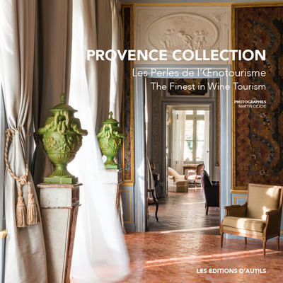 PROVENCE COLLECTION - LES PERLES DE L OENOTOURISME - EDITION BILINGUE