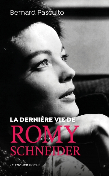 DERNIERE VIE DE ROMY SCHNEIDER