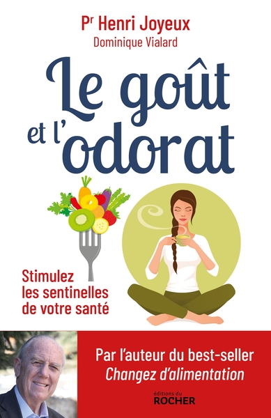 GOUT ET L´ODORAT - STIMULEZ LES SENTINELLES DE VOTRE SANTE