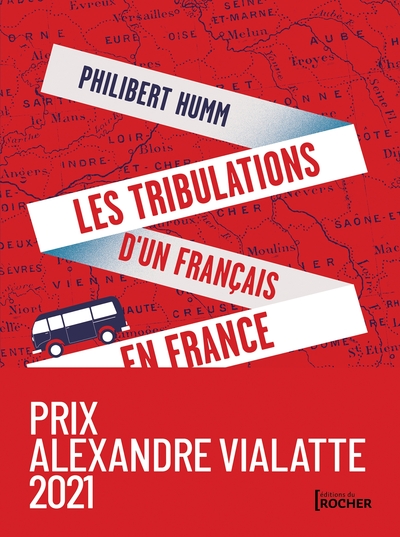 TRIBULATIONS D´UN FRANCAIS EN FRANCE