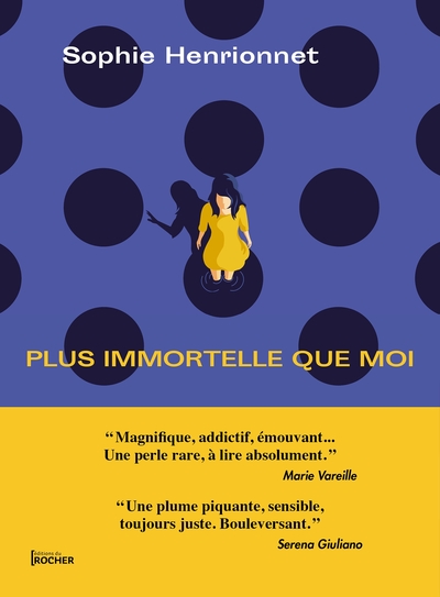 PLUS IMMORTELLE QUE MOI