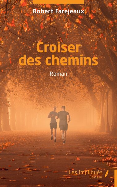 CROISER DES CHEMINS