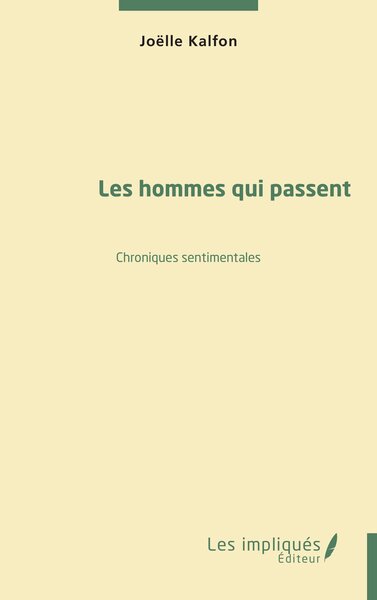 HOMMES QUI PASSENT - CHRONIQUES SENTIMENTALES