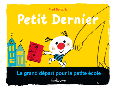 PETIT DERNIER - LE GRAND DEPART POUR LA PETITE ECOLE