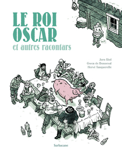 ROI OSCAR ET AUTRES RACONTARS