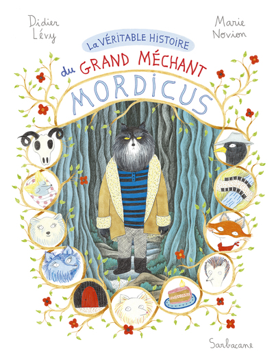 VERITABLE HISTOIRE DU GRAND MECHANT MORDICUS