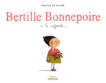 BERTILLE BONNEPOIRE A LE CAFARD